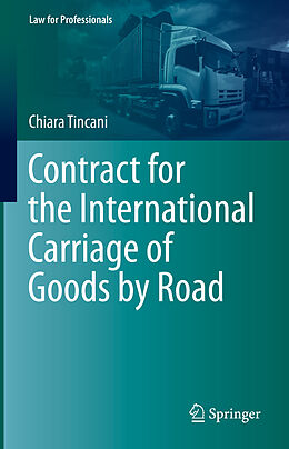 eBook (pdf) Contract for the International Carriage of Goods by Road de Chiara Tincani