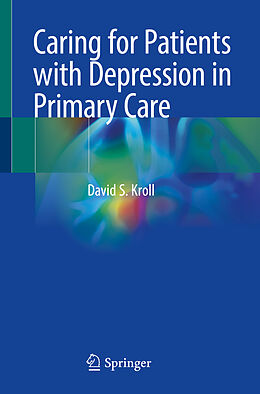 Couverture cartonnée Caring for Patients with Depression in Primary Care de David S. Kroll