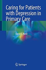 eBook (pdf) Caring for Patients with Depression in Primary Care de David S. Kroll