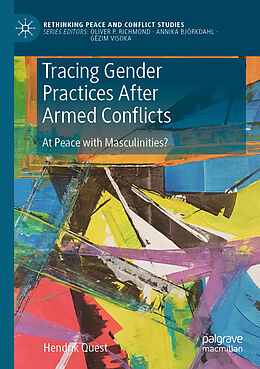 Couverture cartonnée Tracing Gender Practices After Armed Conflicts de Hendrik Quest