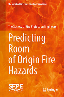 Livre Relié Predicting Room of Origin Fire Hazards de The Society of Fire Protection Engineers