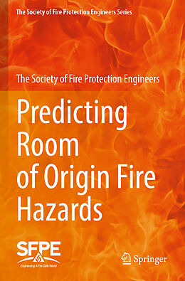 Couverture cartonnée Predicting Room of Origin Fire Hazards de The Society of Fire Protection Engineers