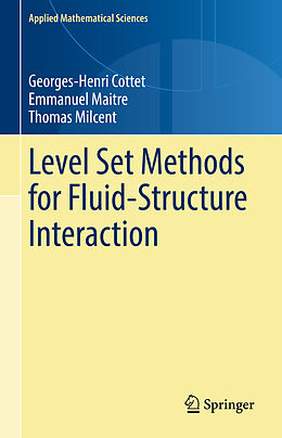 Fester Einband Level Set Methods for Fluid-Structure Interaction von Georges-Henri Cottet, Thomas Milcent, Emmanuel Maitre