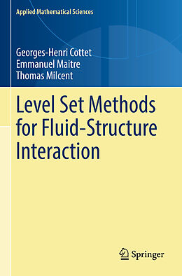 Couverture cartonnée Level Set Methods for Fluid-Structure Interaction de Georges-Henri Cottet, Thomas Milcent, Emmanuel Maitre