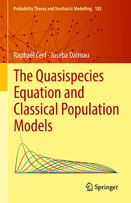 Livre Relié The Quasispecies Equation and Classical Population Models de Joseba Dalmau, Raphaël Cerf