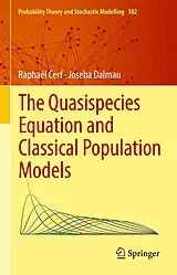 E-Book (pdf) The Quasispecies Equation and Classical Population Models von Raphaël Cerf, Joseba Dalmau
