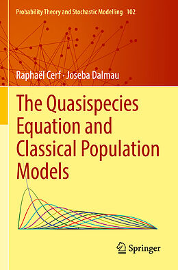 Couverture cartonnée The Quasispecies Equation and Classical Population Models de Joseba Dalmau, Raphaël Cerf