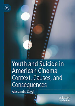 Fester Einband Youth and Suicide in American Cinema von Alessandra Seggi