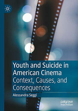 Kartonierter Einband Youth and Suicide in American Cinema von Alessandra Seggi