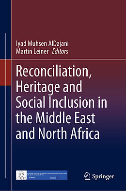 Livre Relié Reconciliation, Heritage and Social Inclusion in the Middle East and North Africa de 