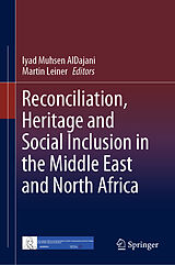 eBook (pdf) Reconciliation, Heritage and Social Inclusion in the Middle East and North Africa de 