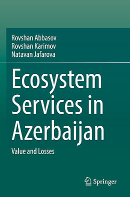 Couverture cartonnée Ecosystem Services in Azerbaijan de Rovshan Abbasov, Natavan Jafarova, Rovshan Karimov