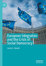 eBook (pdf) European Integration and the Crisis of Social Democracy de James L. Newell