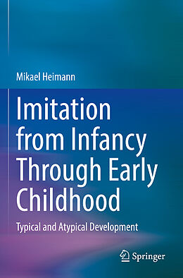 Couverture cartonnée Imitation from Infancy Through Early Childhood de Mikael Heimann