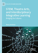 eBook (pdf) STEM, Theatre Arts, and Interdisciplinary Integrative Learning de Nancy Kindelan