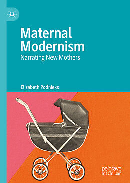 Livre Relié Maternal Modernism de Elizabeth Podnieks