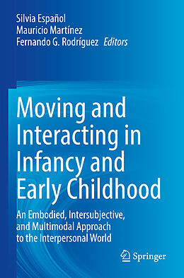 Couverture cartonnée Moving and Interacting in Infancy and Early Childhood de 