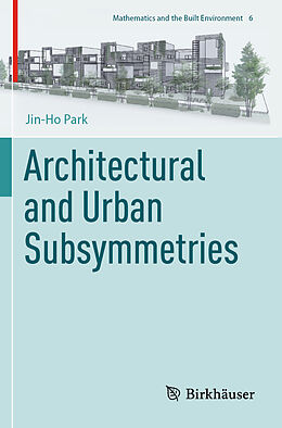 Couverture cartonnée Architectural and Urban Subsymmetries de Jin-Ho Park