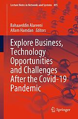 E-Book (pdf) Explore Business, Technology Opportunities and Challenges  After the Covid-19 Pandemic von 