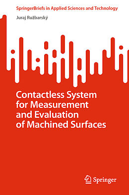 Couverture cartonnée Contactless System for Measurement and Evaluation of Machined Surfaces de Juraj Ru barský