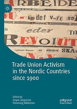 Couverture cartonnée Trade Union Activism in the Nordic Countries since 1900 de 