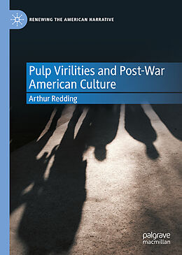 eBook (pdf) Pulp Virilities and Post-War American Culture de Arthur Redding