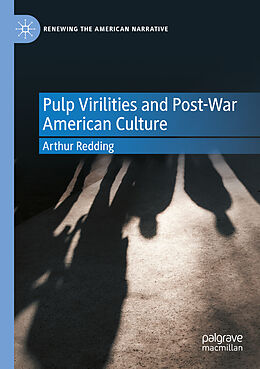 Couverture cartonnée Pulp Virilities and Post-War American Culture de Arthur Redding