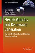 E-Book (pdf) Electric Vehicles and Renewable Generation von Luis Baringo, Miguel Carrión, Ruth Domínguez