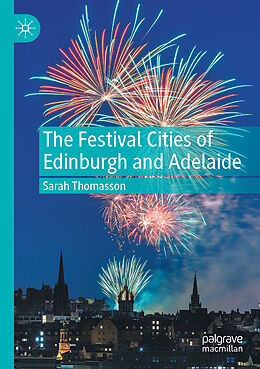 Couverture cartonnée The Festival Cities of Edinburgh and Adelaide de Sarah Thomasson