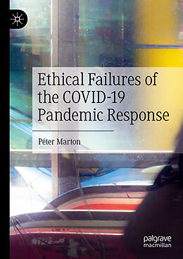 Livre Relié Ethical Failures of the COVID-19 Pandemic Response de Péter Marton