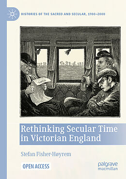 Couverture cartonnée Rethinking Secular Time in Victorian England de Stefan Fisher-Høyrem