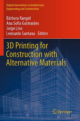 Kartonierter Einband 3D Printing for Construction with Alternative Materials von 