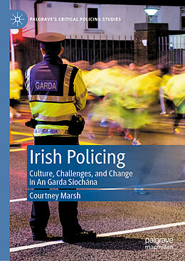 Livre Relié Irish Policing de Courtney Marsh