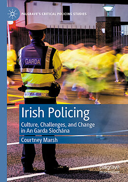 Couverture cartonnée Irish Policing de Courtney Marsh