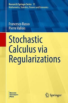 Fester Einband Stochastic Calculus via Regularizations von Pierre Vallois, Francesco Russo