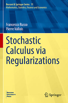 Couverture cartonnée Stochastic Calculus via Regularizations de Pierre Vallois, Francesco Russo