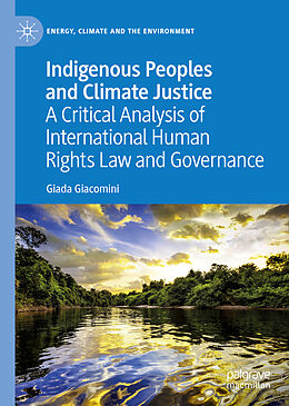 Livre Relié Indigenous Peoples and Climate Justice de Giada Giacomini