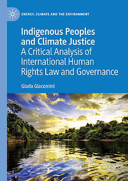 Couverture cartonnée Indigenous Peoples and Climate Justice de Giada Giacomini