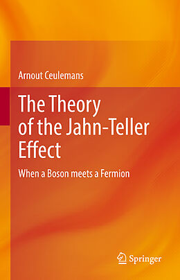 Fester Einband The Theory of the Jahn-Teller Effect von Arnout Ceulemans