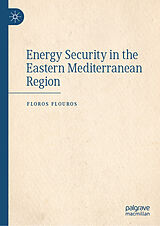 eBook (pdf) Energy Security in the Eastern Mediterranean Region de Floros Flouros