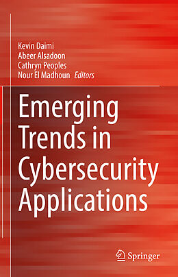 Livre Relié Emerging Trends in Cybersecurity Applications de 