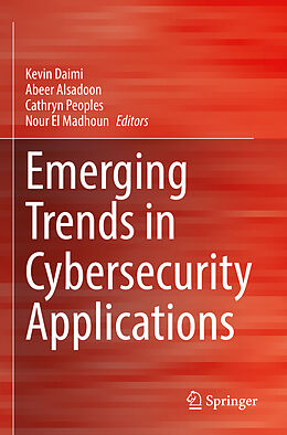 Couverture cartonnée Emerging Trends in Cybersecurity Applications de 