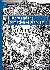 E-Book (pdf) History and the Formation of Marxism von Bertel Nygaard