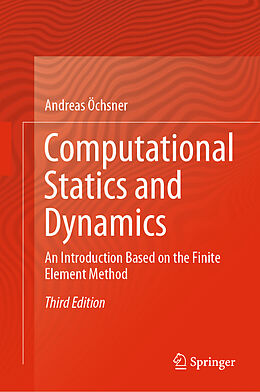  Computational Statics and Dynamics, m. 1 Buch, m. 1 E-Book de Andreas Öchsner