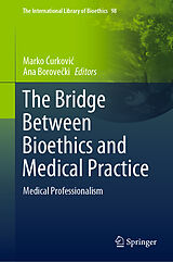 eBook (pdf) The Bridge Between Bioethics and Medical Practice de 