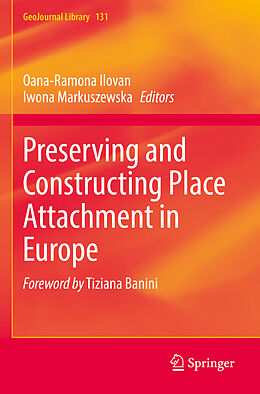 Couverture cartonnée Preserving and Constructing Place Attachment in Europe de 