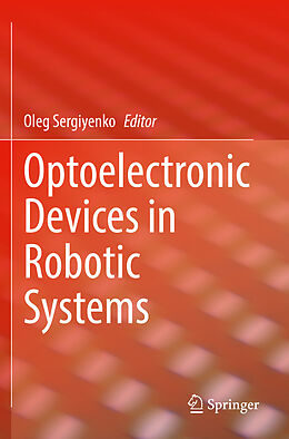 Couverture cartonnée Optoelectronic Devices in Robotic Systems de 