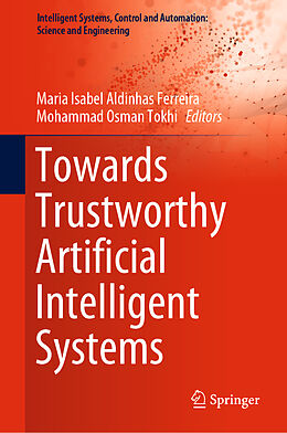 Livre Relié Towards Trustworthy Artificial Intelligent Systems de 