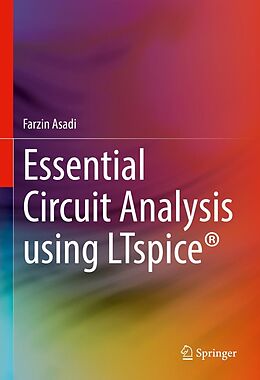 eBook (pdf) Essential Circuit Analysis using LTspice® de Farzin Asadi