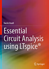 Couverture cartonnée Essential Circuit Analysis using LTspice® de Farzin Asadi